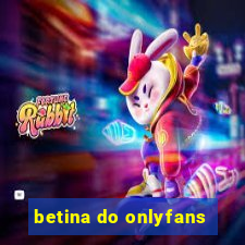 betina do onlyfans